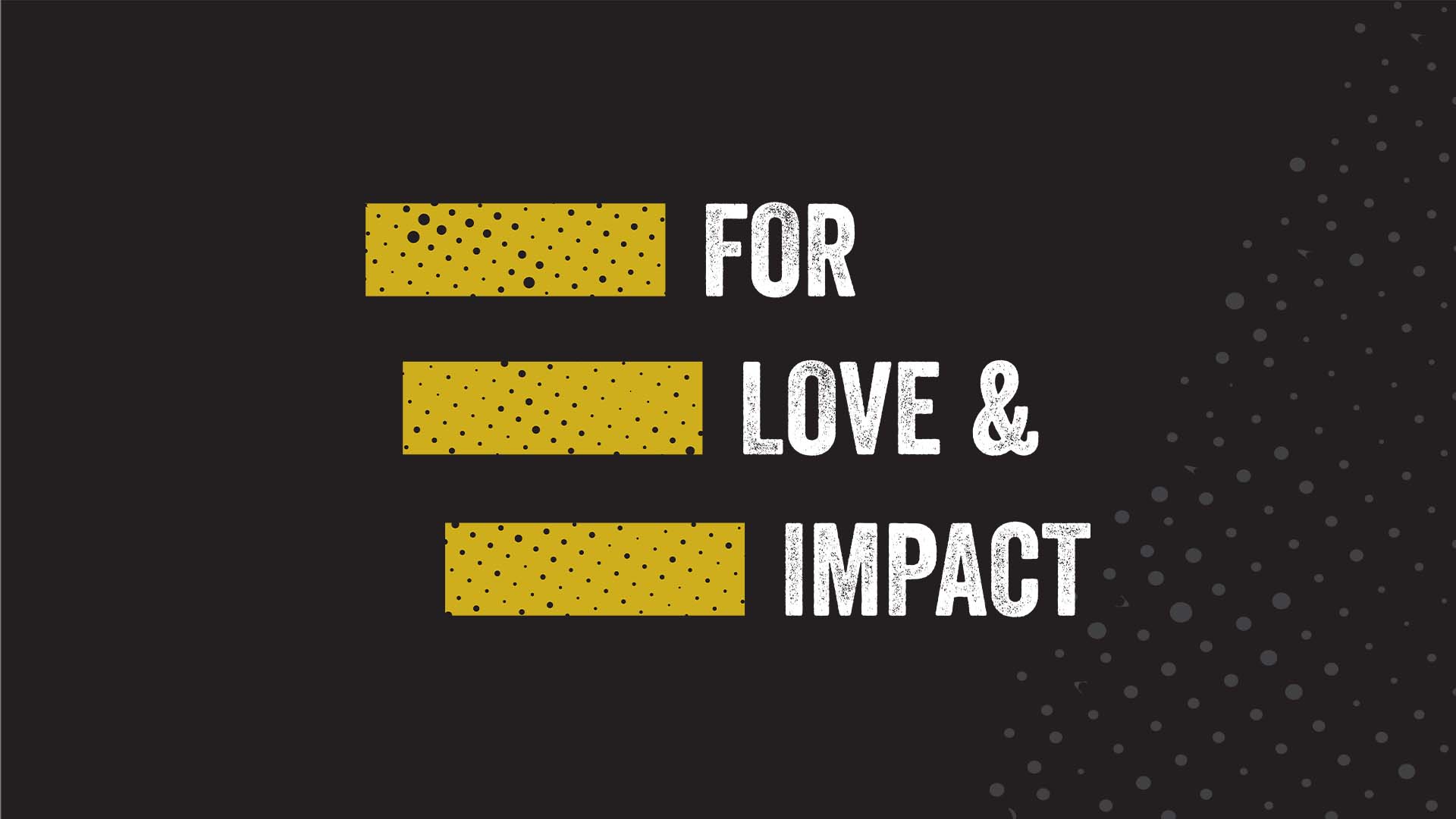 For Love and Impact - Parallel