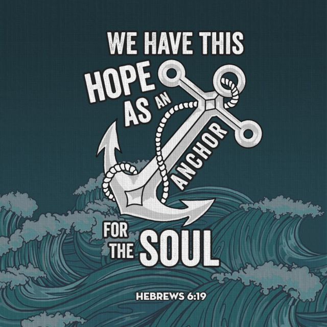 This anchor changes everything! 
A Safe and steadfast hope
Heaven. Is. Real. 

This anchor affects us for eternity but also here on earth as well. 

2 Corinthians 4:16-18
Hebrews 6:19

In good times help me remember God
In bad times help me remember God